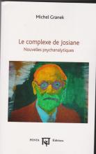 Le complexe de Josiane. Nouvelles psychanalytiques