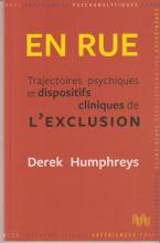 En rue. Territoires psychiques et dispositifs cliniques de l'exclusion