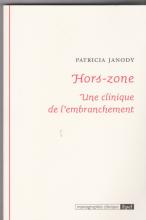 Hors-zone. Une clinique de l'embranchement