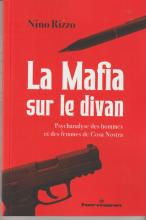 La Mafia sur le divan. Psychanalyse des hommes et des femmes de Cosa Nostra