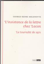 l'insistance de la lettre chez Lacan. Le tournant de 1971