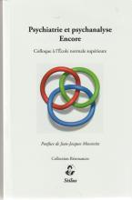 Psychiatrie et psychanalyse Encore. Colloque à l'École normale supérieure