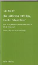 Max Horkheimer entre Marx, Freud et Schopenhauer