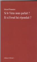 Si le virus nous parlait? et si Freud lui répondait?