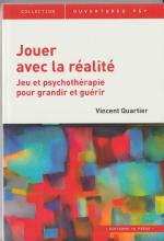 Jouer avec la réalité. Jeu et psychothérapie pour grandir et guérir