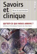 Qu'est-ce qui nous arrive? Aperçus psychanalytiques du politique.