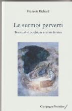 Le surmoi perverti. Bisexualité psychique et états limites