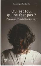Qui est fou, qui ne l'est pas.? Parcours d'un infirmier psy