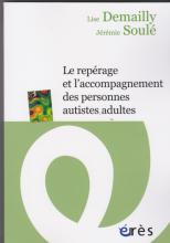 Le repérage et l'accompagnement des personnes autistes adultes