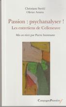Passion : Psychanalyser! Les entretiens de Celleneuve