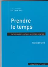 Prendre le temps,Le temps de l'analyse, un temps pour soi