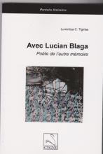 Avec Lucian Blaga. Poète de l'autre mémoire