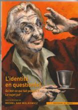 L'identité en question(s). Qu'est-ce qui fait peuple ? Le sujet Juif
