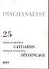 Psychanalyse (10/0 : Paroles imposées, catharsis, logique collective, décoinçage)