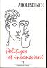 Adolescence (3/2010 : Politique et inconscient)