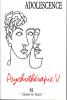 Adolescence (9/2012 : Psychothérapie 5)