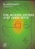 La Célibataire (12/2013 : Une journée entière avec james Joyce)