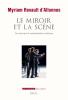 livre de Myriam REVAULT D’ALLONNES  : « Le miroir et la scène . Ce que peut la représentation politique ». Ed du Seuil  Paris 2016
