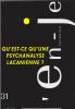 Qu'est-ce qu'une psychanalyse lacanienne?