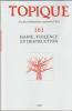 haine, violence et destruction