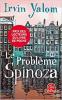 Irvin Yalom Le problème Spinoza