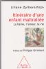 Itinéraire d'une enfant maltraitée